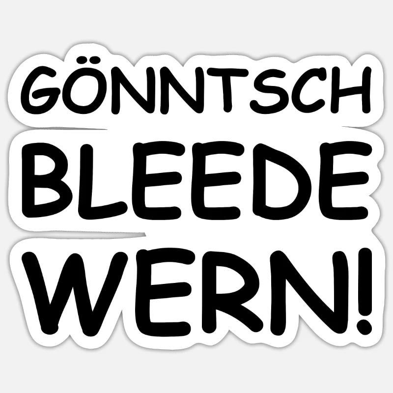 funny saying Ossi Saxon dialect Sticker size S (10 x 10 cm)