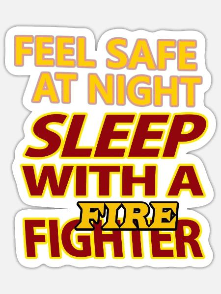 firefighter - Feuerwehrmann - Schlafe mit einem FF - Sticker Größe S (10 x 10 cm) - Mattweiß