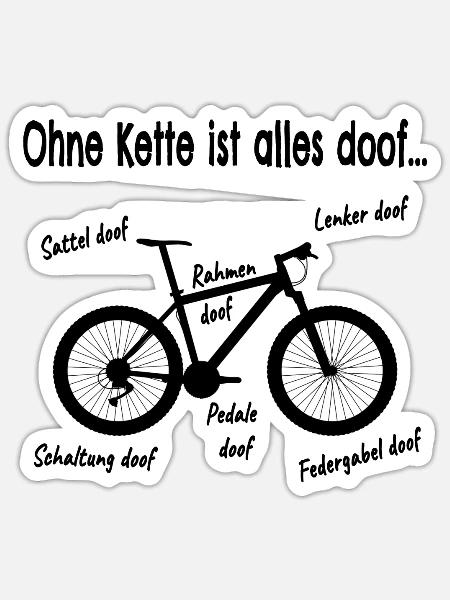 Ohne Kette ist alles doof... Fahrrad Geschenk - Sticker Größe S (10 x 10 cm) - Mattweiß