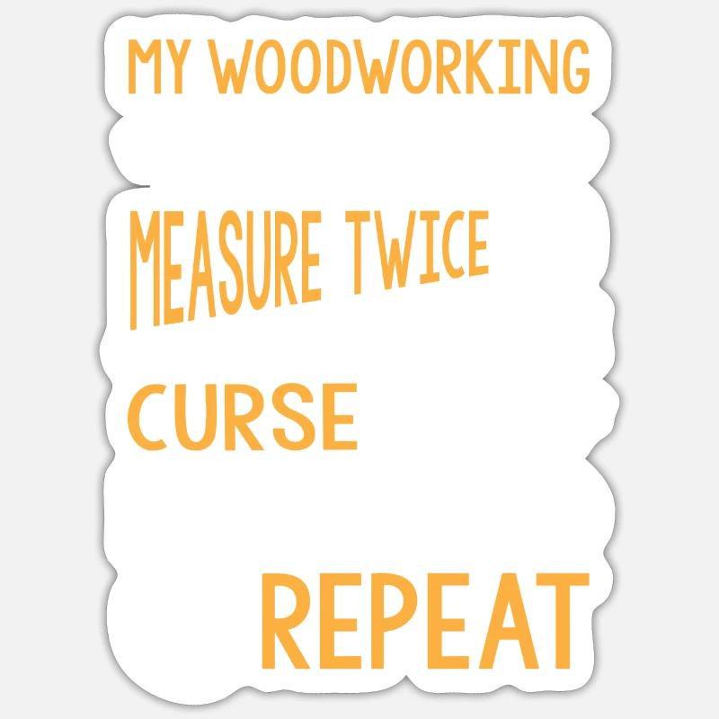 My Woodworking Routine - Sticker Größe S (10 x 10 cm) - Mattweiß