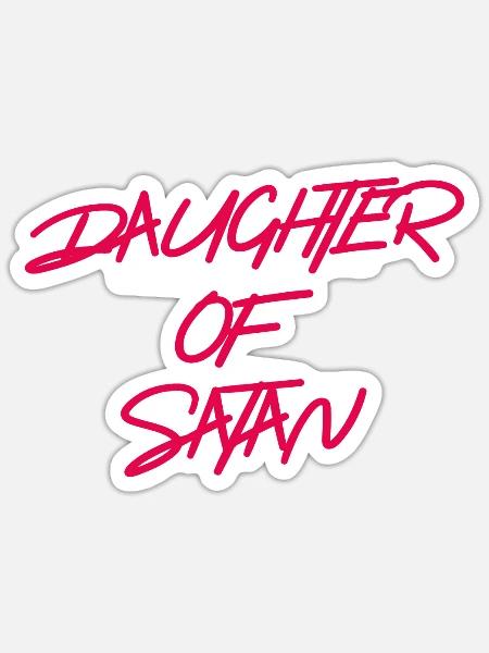 Daughter of Satan Geschenk Geschenkidee - Sticker Größe S (10 x 10 cm) - Mattweiß