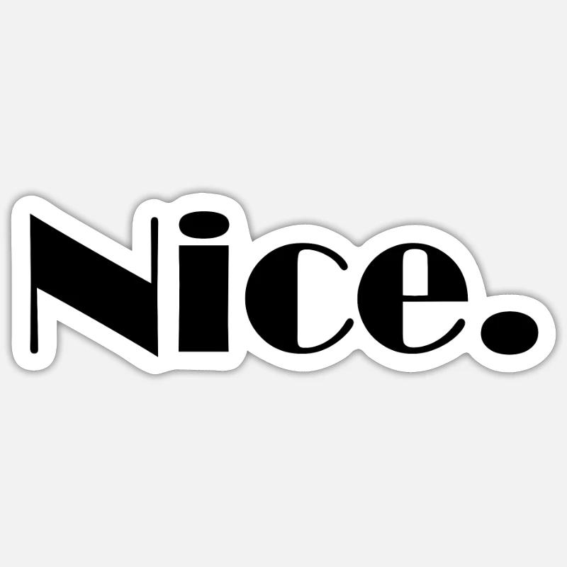 Nice Nice Mega Nice - Sticker Größe S (10 x 10 cm) - Mattweiß