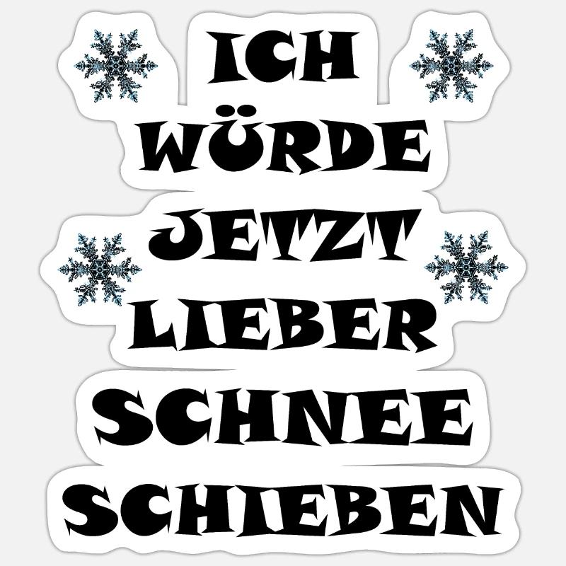 I would rather push snow now! Sticker size S (10 x 10 cm)