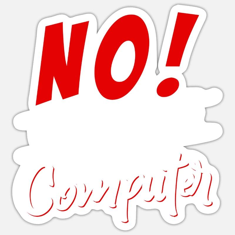 No I Will Not Fix Your Computer Sticker size S (10 x 10 cm)