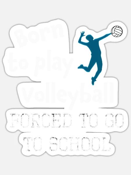 Lustiges Jungen-Volleyball-Geschenk geboren, Volleyball zu tun - Sticker Größe S (10 x 10 cm) - Mattweiß
