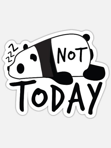 Schlafendes Panda mit Schriftzug Nicht Heute - Sticker Größe S (10 x 10 cm) - Mattweiß