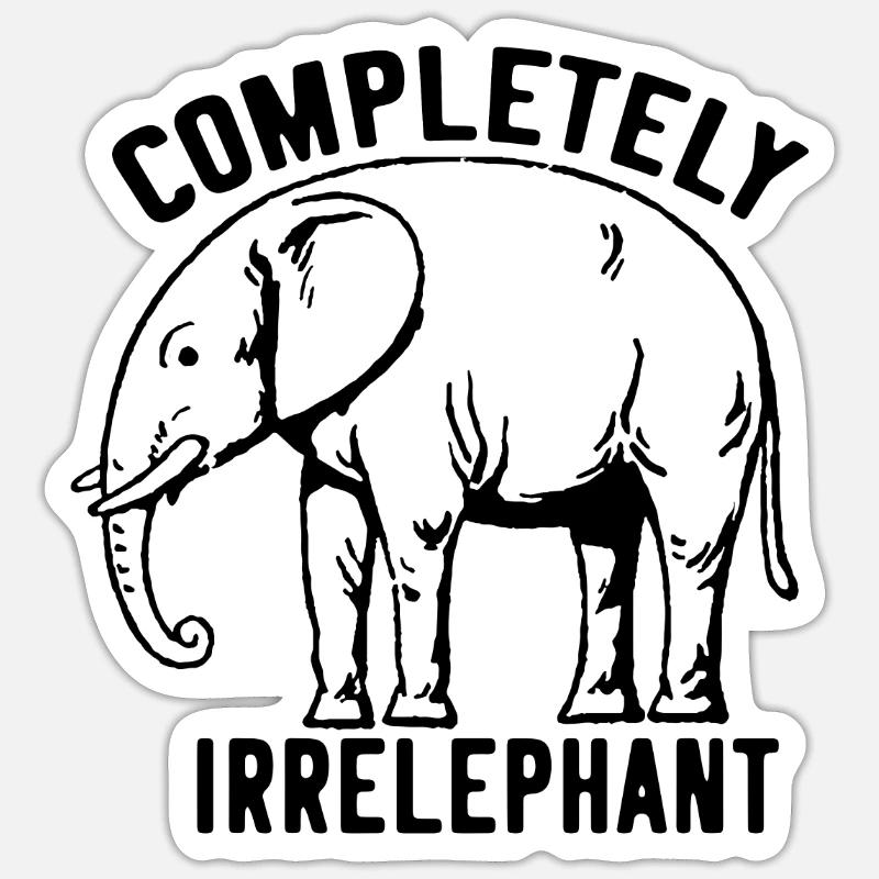 Elephant elephant pun - Sticker size S (10 x 10 cm) - white matte