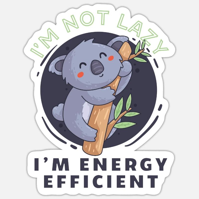 Koala I’m Not Lazy I’m Energy Efficient - Sticker taille S (10 x 10 cm) - blanc mat