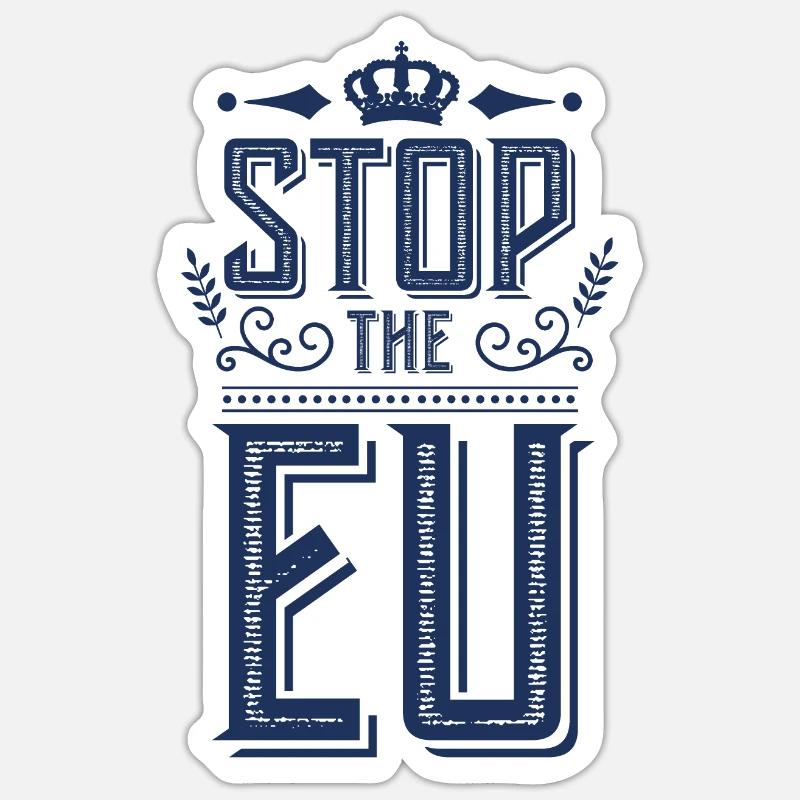 Stop die EU - Sticker Größe S (10 x 10 cm) - Mattweiß