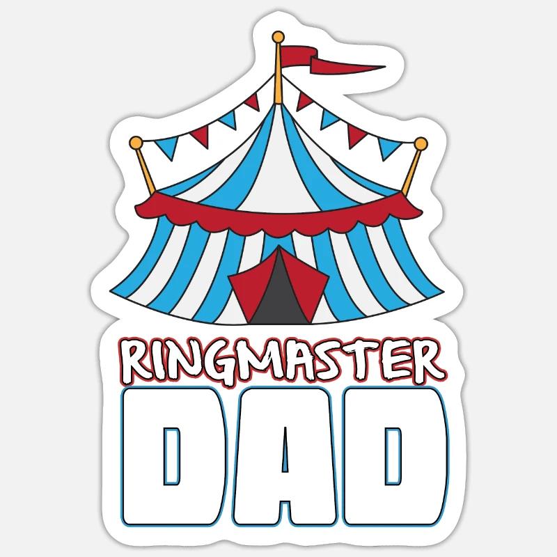 Ringmaster circus ringmaster daddy gift Sticker size S (10 x 10 cm)