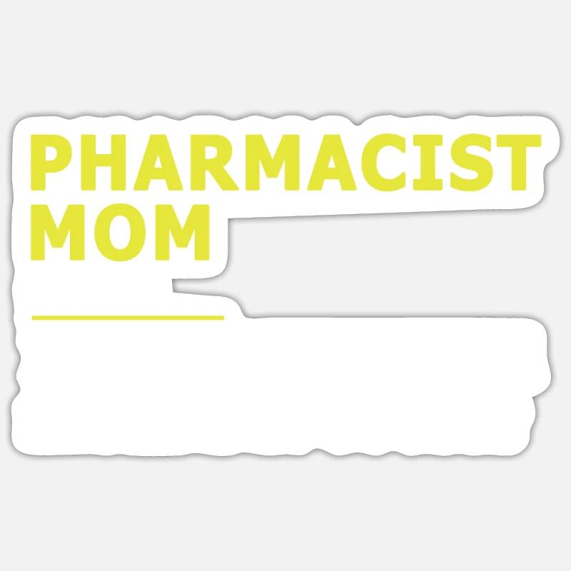 Pharmazeut Pharmazeutin Mutter Spruch Geschenk - Sticker Größe S (10 x 10 cm) - Mattweiß
