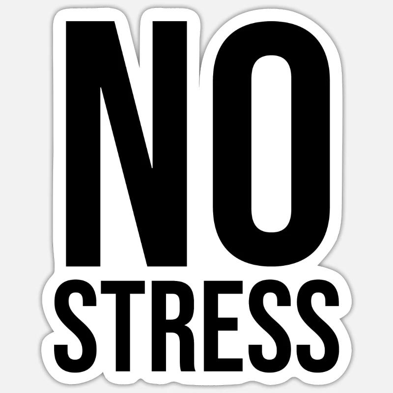 pas de stress - Sticker taille S (10 x 10 cm) - blanc mat