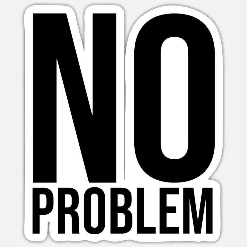 no problem - Sticker size S (10 x 10 cm) - white matte