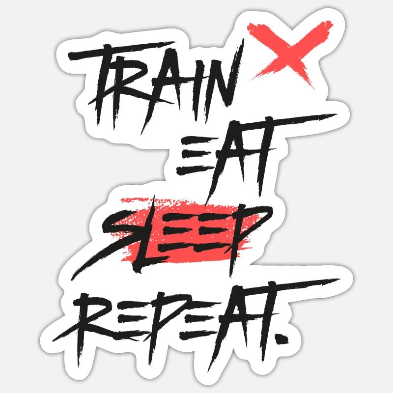 Train Eat Sleep Repeat - Training Motivation Sticker size S (10 x 10 cm)