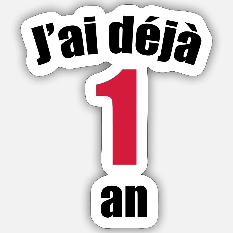 J'ai déjà 1 an ! - Sticker taille S (10 x 10 cm) - blanc mat