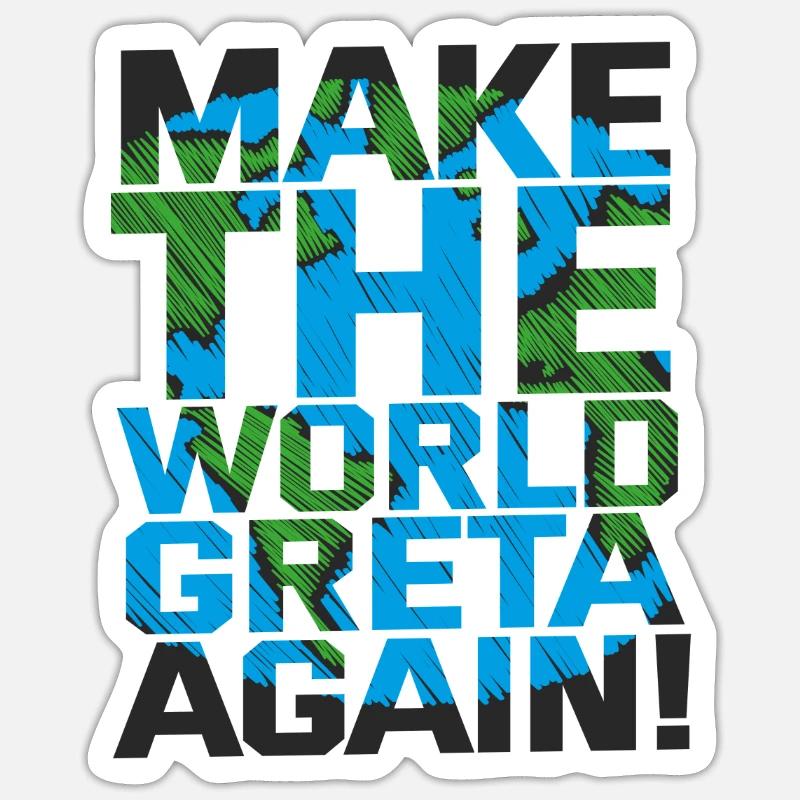 Make the World Greta again - Sticker Größe S (10 x 10 cm) - Mattweiß