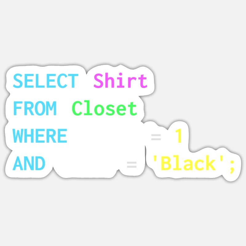 Lustiges SQL-Design für SQL-Programmierer, DBA, Sticker Größe S (10 x 10 cm)