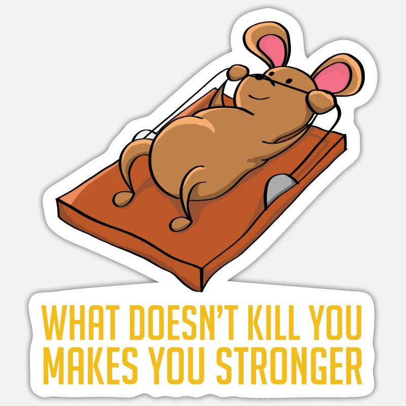 What Doesn't Kill You Makes You Strong Mouse - Sticker size S (10 x 10 cm) - white matte