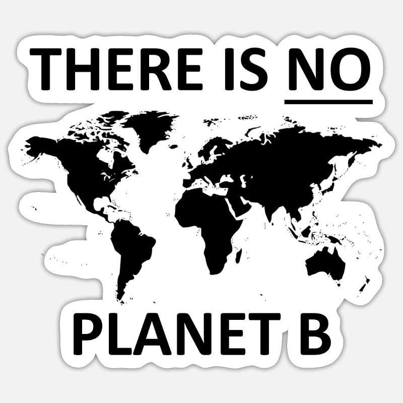 Il n'y a pas de planète B - Sticker taille S (10 x 10 cm) - blanc mat