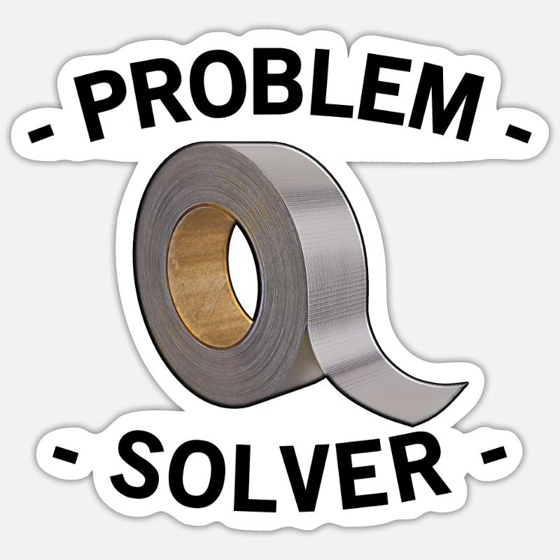 Duct Tape - problem solver, funny, gift - Sticker size S (10 x 10 cm) - white matte