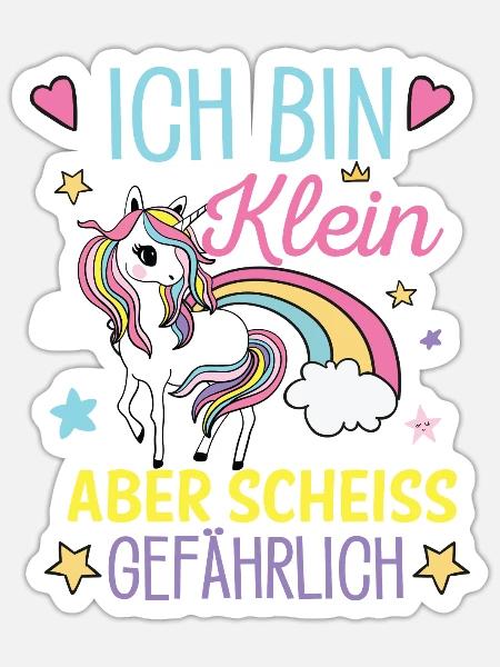 Ich bin klein aber Scheiss gefährlich! Einhorn - Sticker Größe S (10 x 10 cm) - Mattweiß
