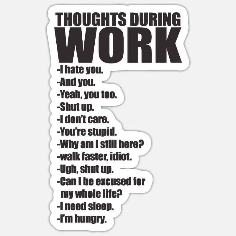 Office Work Thoughts - Sticker size S (10 x 10 cm) - white matte