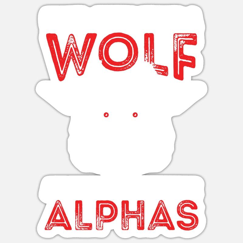 Wolf Alpha Lead Wolf Saying Pack Wolves Wolf Pack Sticker size S (10 x 10 cm)