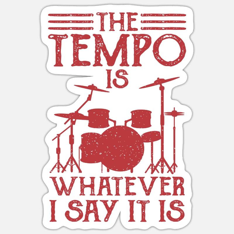 Drummer Determines The Tempo Drummer Gift - Sticker size S (10 x 10 cm) - white matte