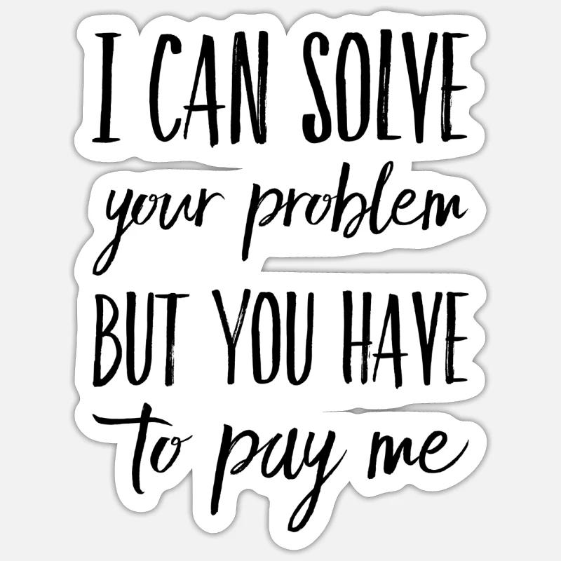 All-rounder Problem Solver Funny Saying Sticker size S (10 x 10 cm)