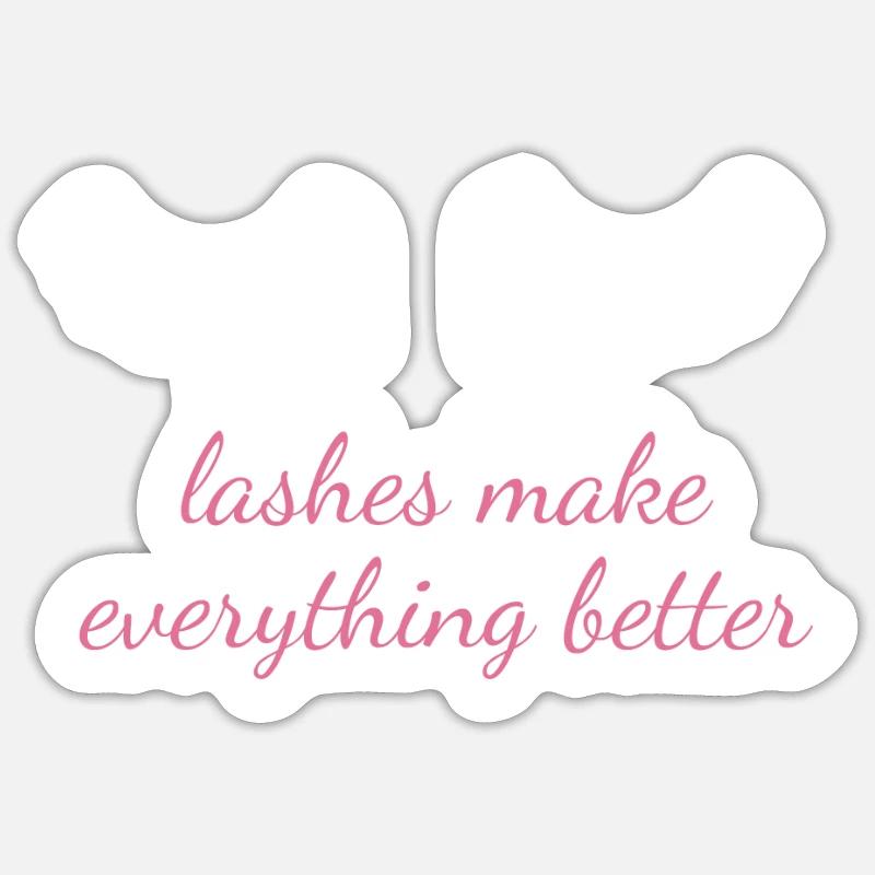Lashes Make Everything Better Make Up Beautician Sticker size S (10 x 10 cm)