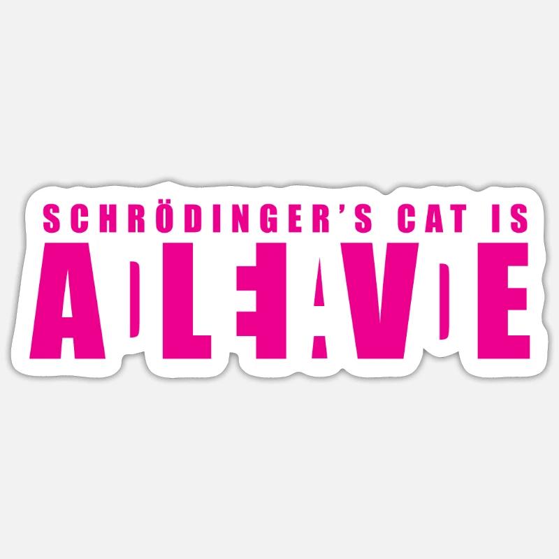 Schrödingers Katze - Dead or Alive - Sticker Größe S (10 x 10 cm) - Mattweiß