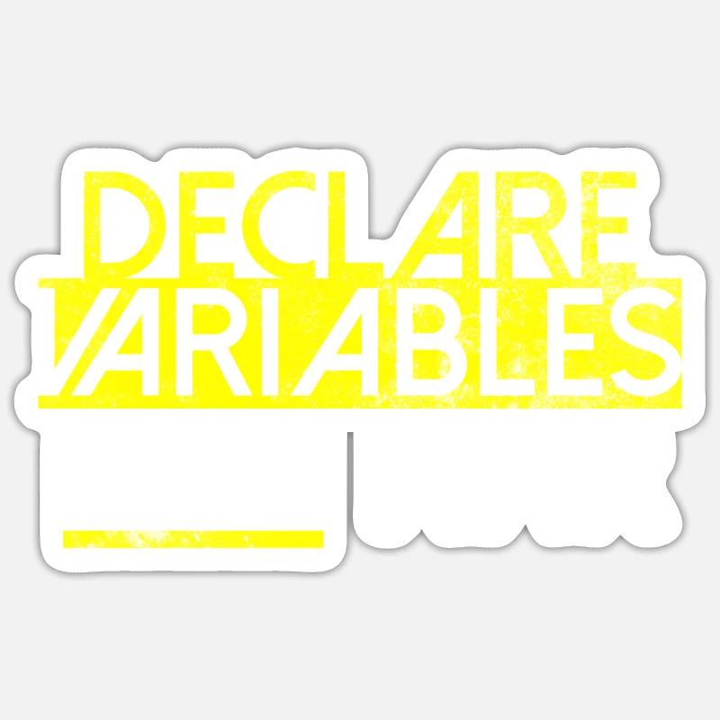 Declare Variables Entwickler Software Nerd - Sticker Größe S (10 x 10 cm) - Mattweiß