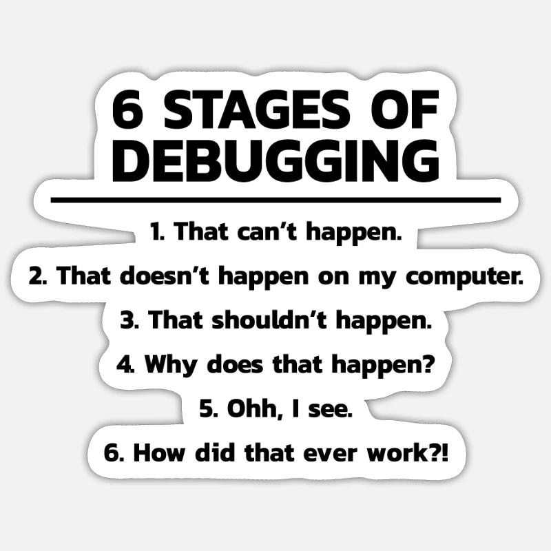 Programmer Debugging Debug - Sticker size S (10 x 10 cm) - white matte