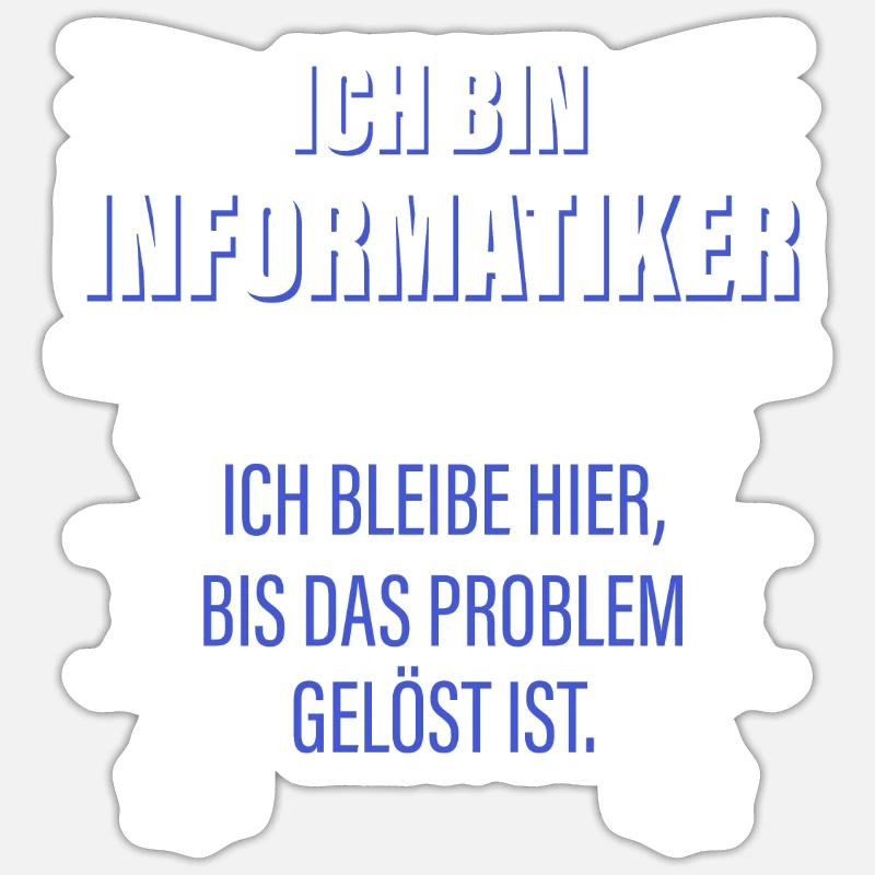 Ich Bin Informatiker Sticker Größe S (10 x 10 cm)