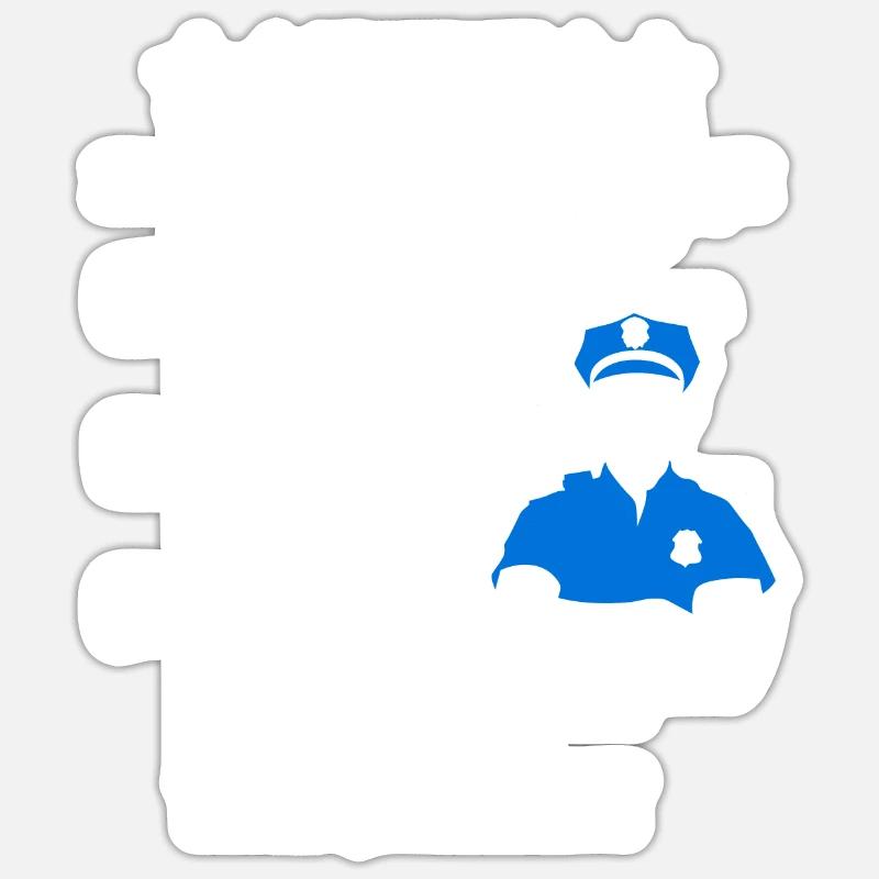 Lustiger Polizist Polizei Spruch Geschenk - Sticker Größe S (10 x 10 cm) - Mattweiß