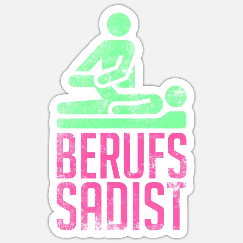 Berufs Sadist Physiotherapeut Geschenk - Sticker Größe S (10 x 10 cm) - Mattweiß