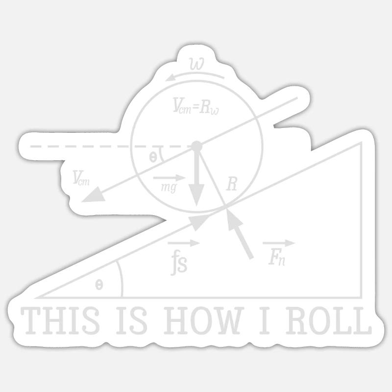 Coole Physik So rolle ich funny Science Gift - Sticker Größe S (10 x 10 cm) - Mattweiß