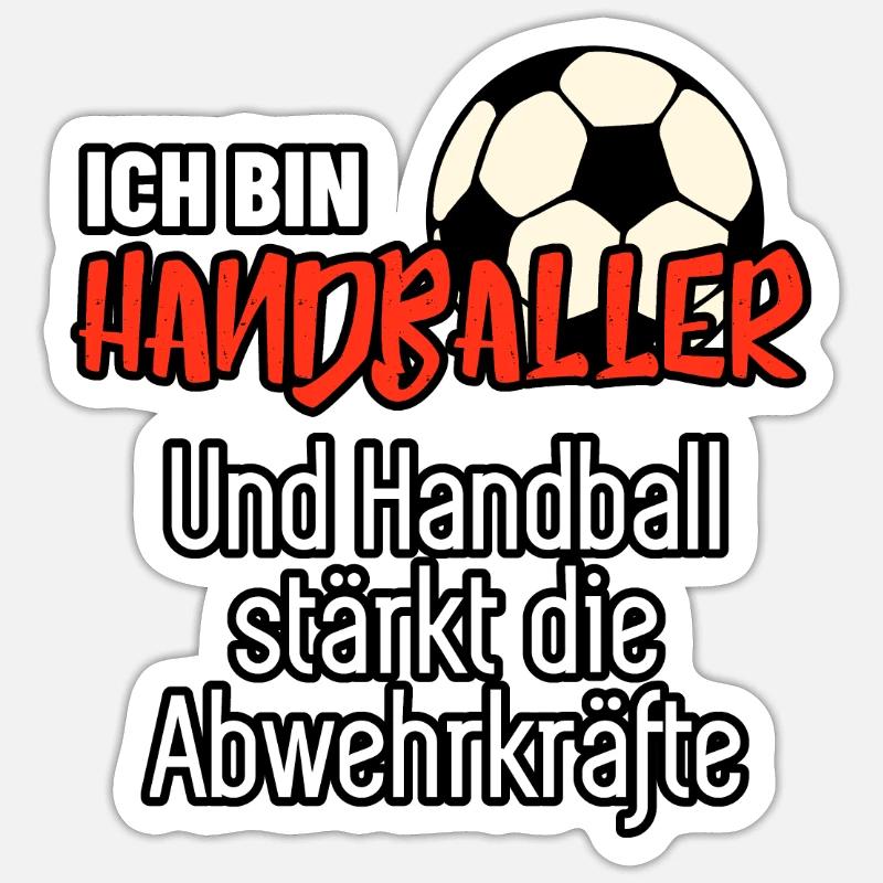 Handball Spruch - Sticker Größe S (10 x 10 cm) - Mattweiß