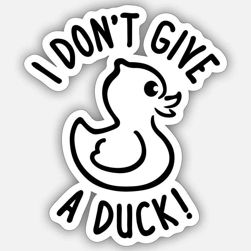Don't give a Duck - Sticker Größe S (10 x 10 cm) - Mattweiß