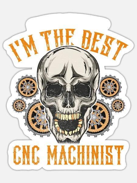 CNC Maschinist Beruf Geschenkidee cooler Spruch - Sticker Größe S (10 x 10 cm) - Mattweiß