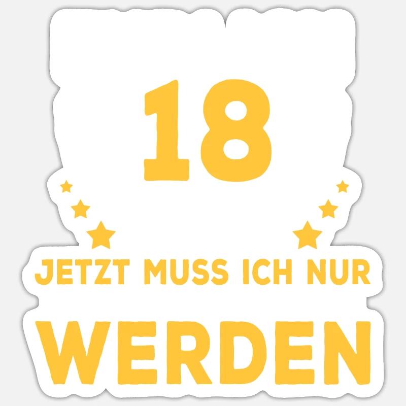 18 Geburtstag Spruch Geburtstagsgeschenk Geschenk Sticker Größe S (10 x 10 cm)