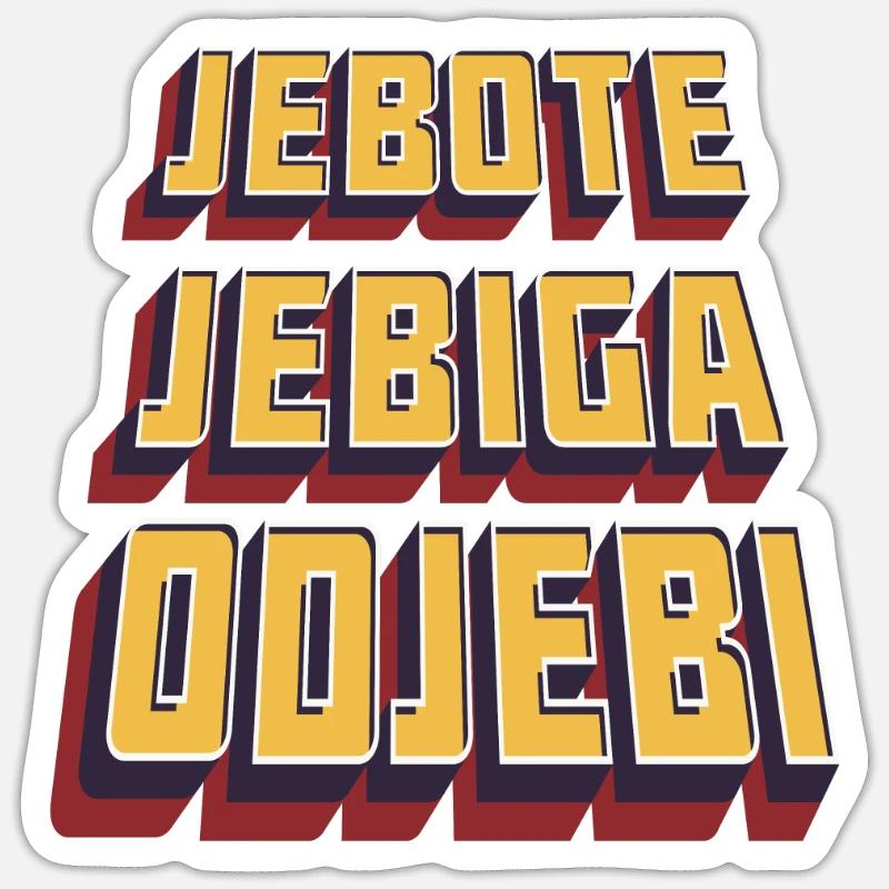 « Balkanizer » Odjebi Jebiga Jebote - Sticker taille S (10 x 10 cm) - blanc mat