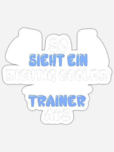 so sieht ein richtig guter trainer aus - Sticker Größe S (10 x 10 cm) - Mattweiß