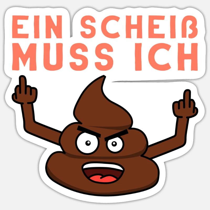 Ein Scheiß Muss Ich Nicht Tun Abweisung Geschenk - Sticker Größe S (10 x 10 cm) - Mattweiß