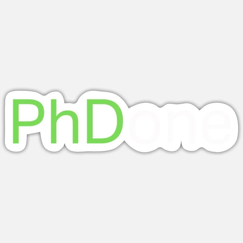 Top Best PhD Done Graduate Gift Design - Sticker taille S (10 x 10 cm) - blanc mat