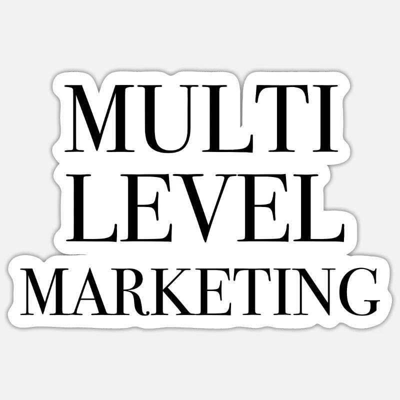MLM Multi level Marketing Distribution Distribution - Sticker taille S (10 x 10 cm) - blanc mat