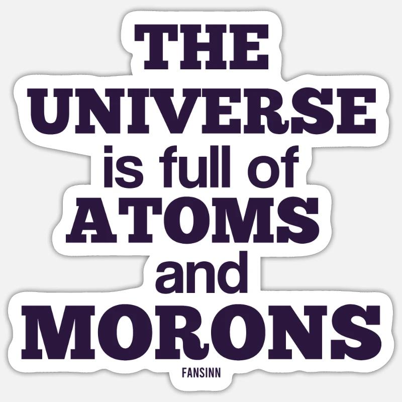 Idiot idiot atome science - Sticker taille S (10 x 10 cm) - blanc mat