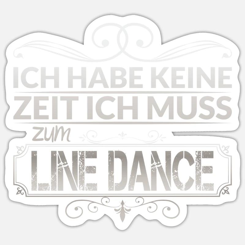 Linedance Spruch - Sticker Größe S (10 x 10 cm) - Mattweiß