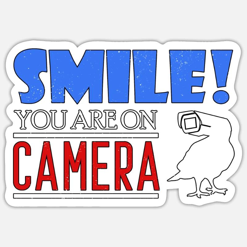 Souriez que vous êtes devant la caméra Sticker taille S (10 x 10 cm)