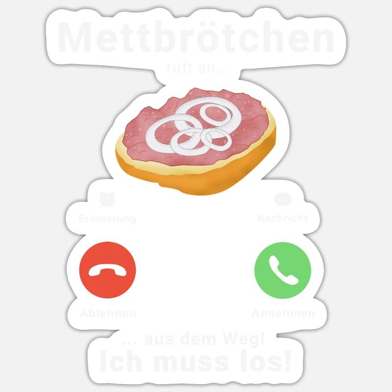Mett Anruf Call Mettbrötchen Hackfleisch Hackepete - Sticker Größe S (10 x 10 cm) - Mattweiß